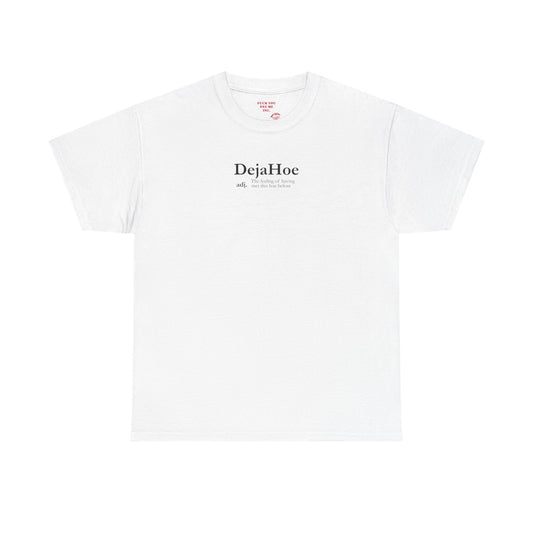 DejaHoe Heavy Cotton Tee